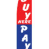 2.5'x11.5' Buy Here, Pay Now