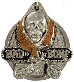 Bad to the Bone