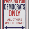Democrat Parking Sign