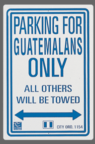 Guatemalans Parking Sign