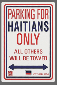 Haitians Parking Sign