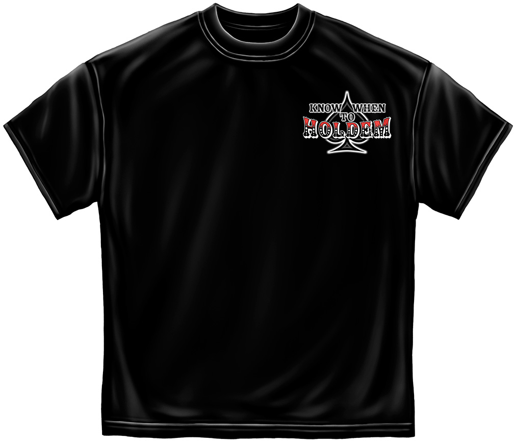 Know When to Hold em Shirt, Know When to Hold em T-Shirt