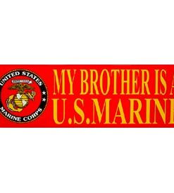 Brother is a Marine Bumper Sticker