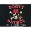 Booty Patrol Pirate Flag 3x5ft Poly